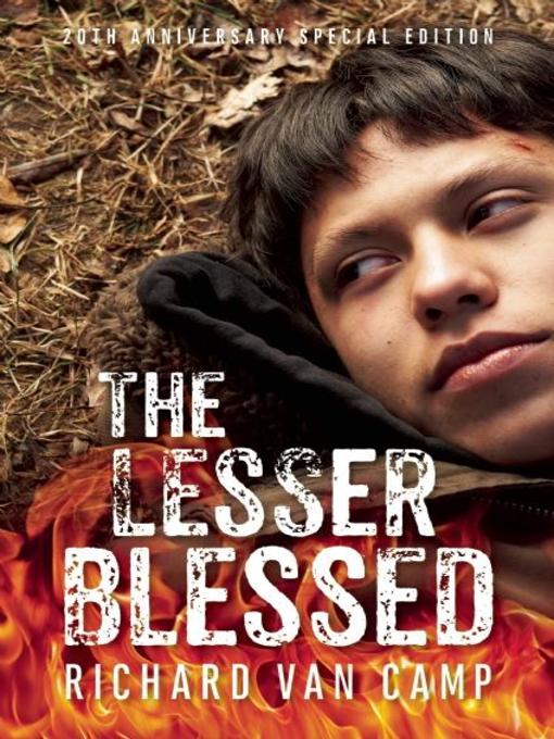 Title details for The Lesser Blessed by Richard Van Camp - Available